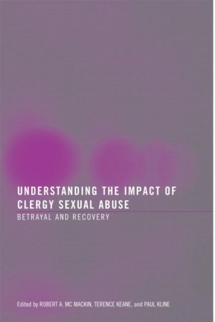 Book cover of: Understanding the Impact of Clergy Sexual Abuse. By: Terence Keane