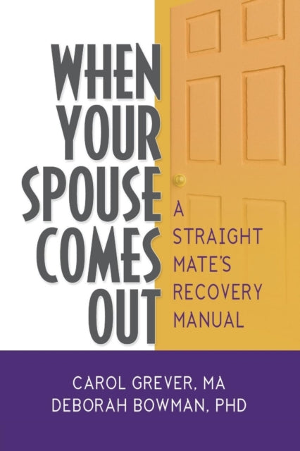 Book cover of: When Your Spouse Comes Out. By: Carol Grever