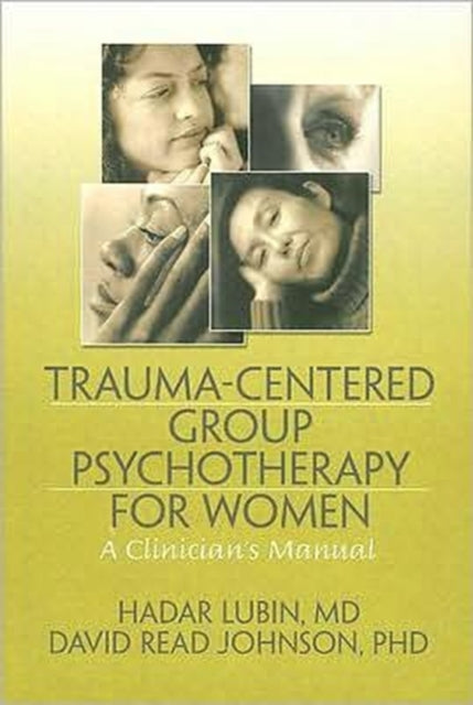 Trauma-Centered Group Psychotherapy for Women