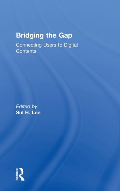 Book cover of: Bridging the Gap. By: Sul H. Lee