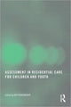 Book cover of: Assessment in Residential Care for Children and Youth