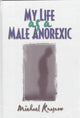 Book cover of: My Life as a Male Anorexic
