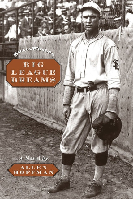 Book cover of: Big League Dreams. By: Allen Hoffman