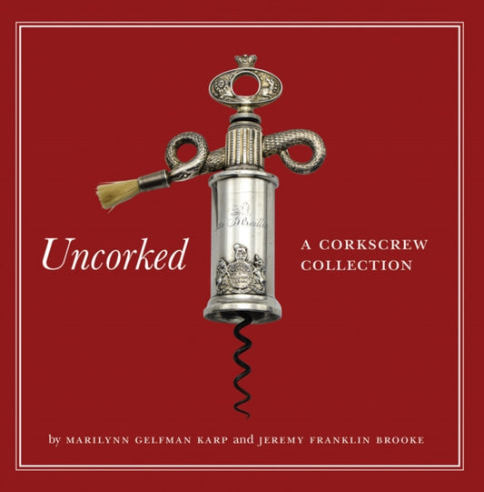 Book cover of: Uncorked. By: Marilynn Gelfman Karp