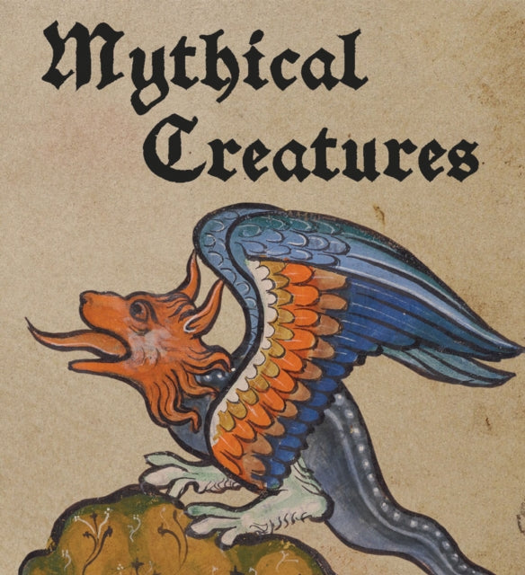 Mythical Creatures 9780789214584 Lauren Bucca