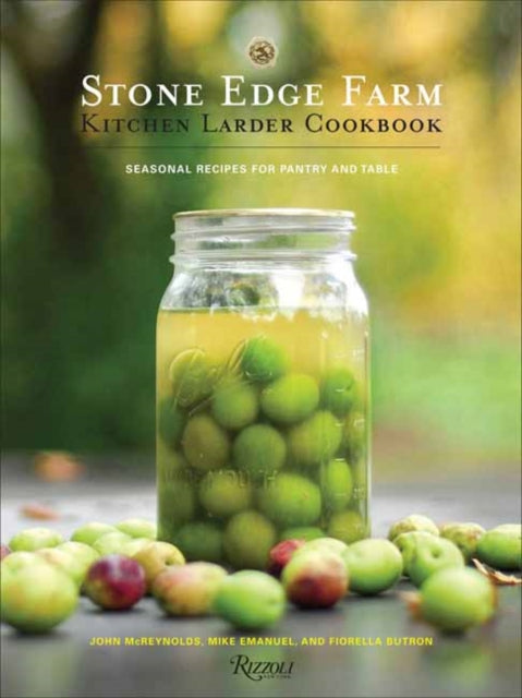 Book cover of: Stone Edge Farm Kitchen Larder Cookbook. By: John McReynolds