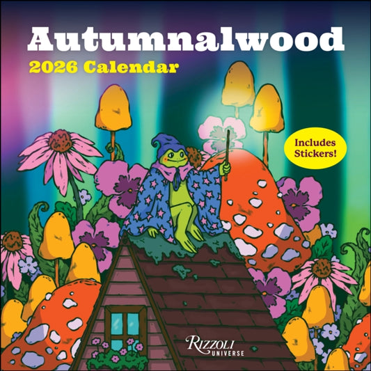 Book cover of: Autumnalwood 2026 Wall Calendar (Includes Stickers)