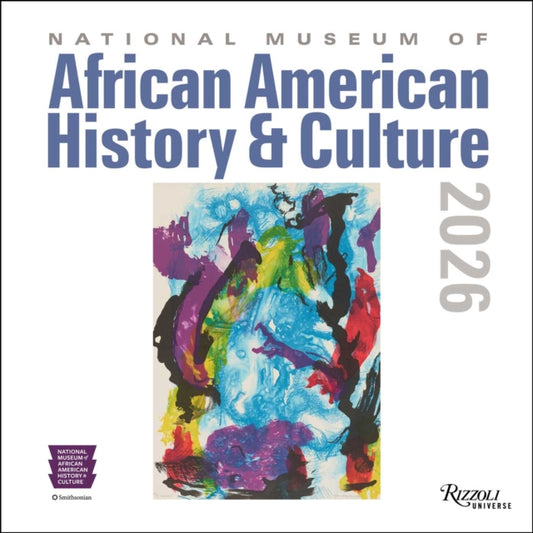 Book cover of: National Museum of African American History and Culture 2026 Wall Calendar