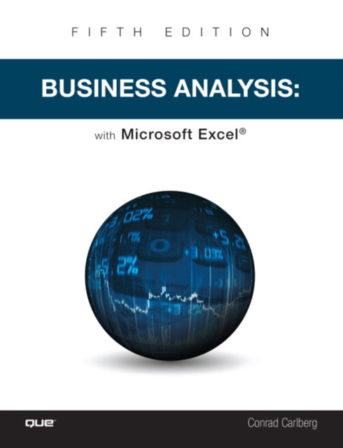 Book cover of: Business Analysis with Microsoft Excel. By: Conrad Carlberg