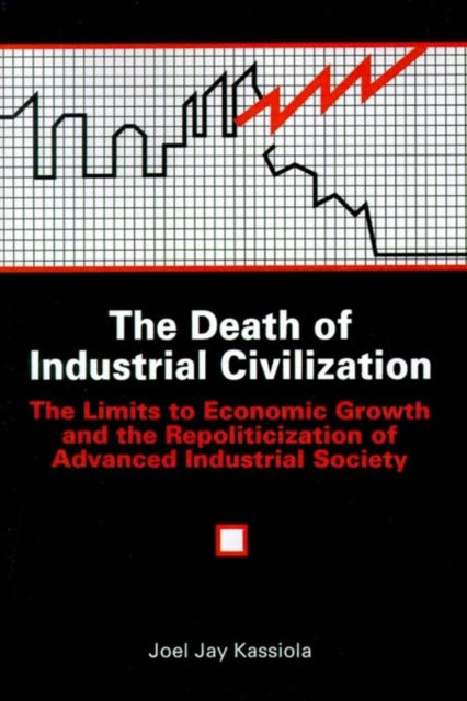 The Death of Industrial Civilization
