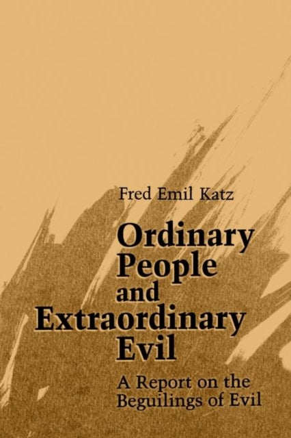 Ordinary People and Extraordinary Evil