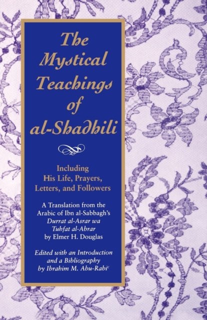 Mystical Teachings of al-Shadhili