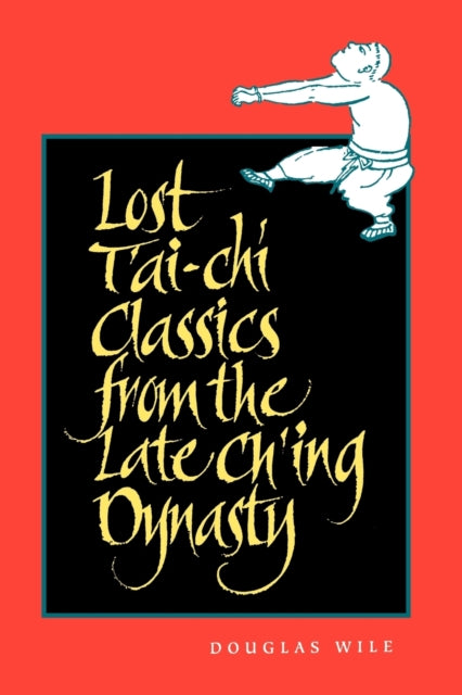 Book cover of: Lost T'ai-chi Classics from the Late Ch'ing Dynasty