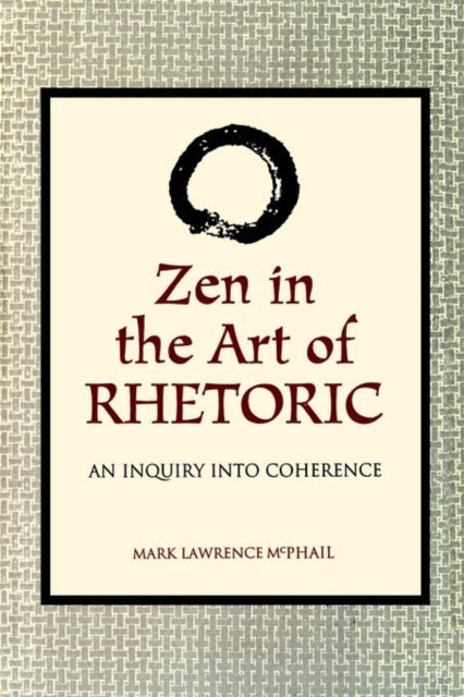 Book cover of: Zen in the Art of Rhetoric