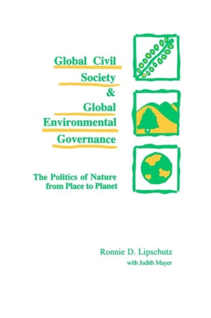Book cover of: Global Civil Society and Global Environmental Governance
