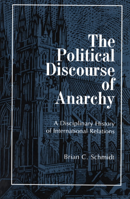 The Political Discourse of Anarchy