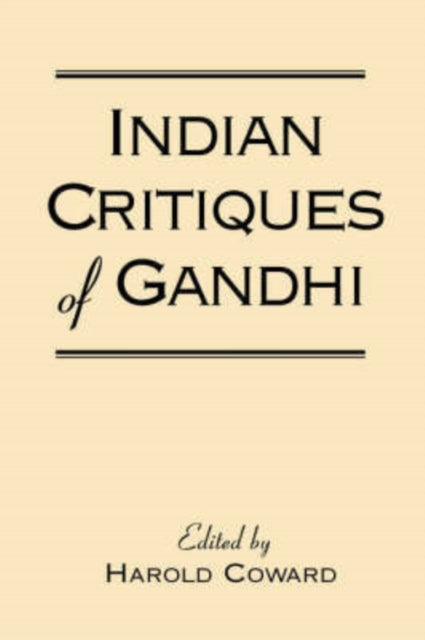 Indian Critiques of Gandhi