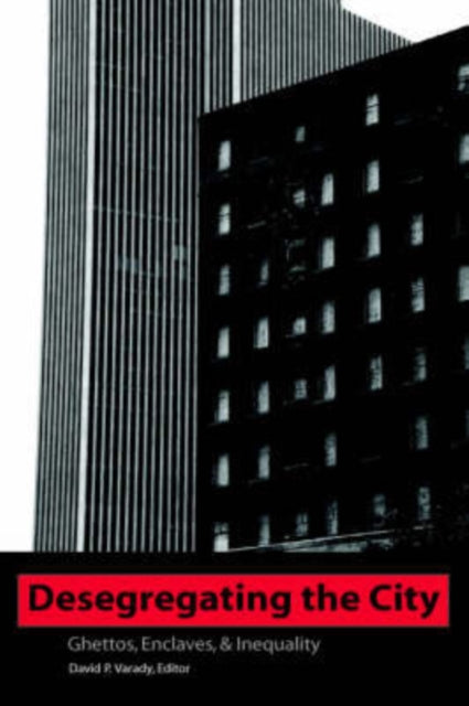Book cover of: Desegregating the City. By: David P. Varady