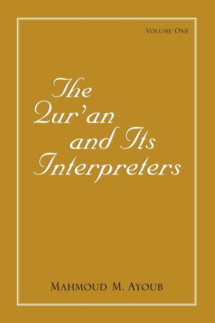 The Qur?an and Its Interpreters