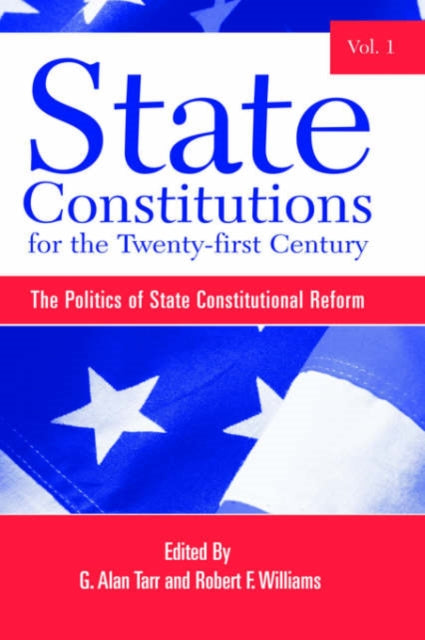 Book cover of: State Constitutions for the Twenty-first Century