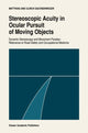 Book cover of: Stereoscopic acuity in ocular pursuit of moving objects. By: Matthias Sachsenweger