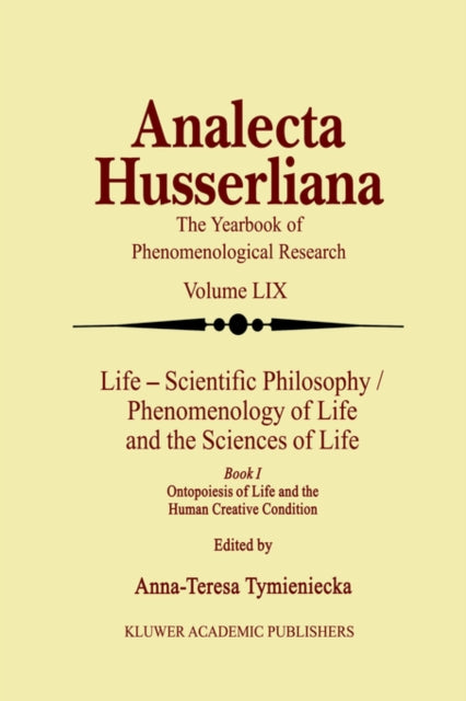 Life Scientific Philosophy, Phenomenology of Life and the Sciences of Life