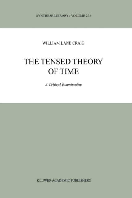 The Tensed Theory of Time