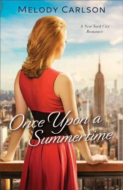Book cover of: Once Upon a Summertime. By: Melody Carlson