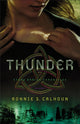 Book cover of: Thunder A Novel. By: Bonnie S. Calhoun