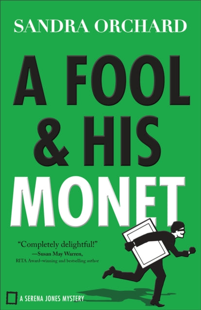 Book cover of: Fool and His Monet. By: Sandra Orchard