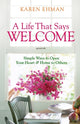 Book cover of: Life That Says Welcome – Simple Ways to Open Your Heart & Home to Others. By: Karen Ehman