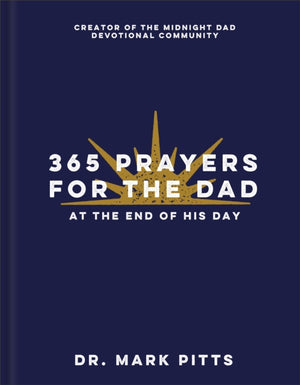 365 Prayers for the Dad at the End of His Day
