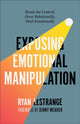 Book cover of: Exposing Emotional Manipulation