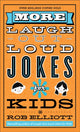 Book cover of: More Laugh–Out–Loud Jokes for Kids