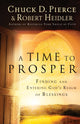 Book cover of: Time to Prosper – Finding and Entering God`s Realm of Blessings. By: Chuck D. Pierce