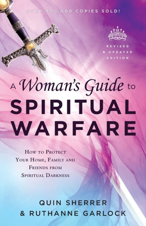 A Woman`s Guide to Spiritual Warfare
