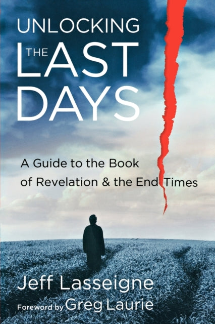 Book cover of: Unlocking the Last Days – A Guide to the Book of Revelation and the End Times