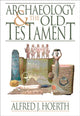 Book cover of: Archaeology and the Old Testament. By: Alfred J. Hoerth