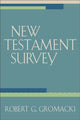 Book cover of: New Testament Survey. By: Robert G. Gromacki