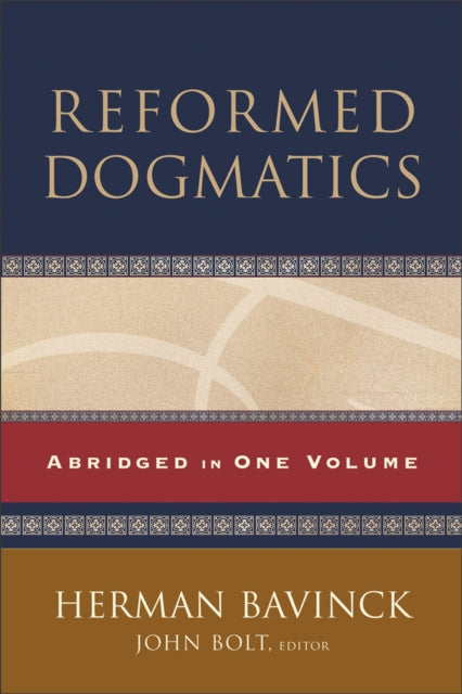 Reformed Dogmatics – Abridged in One Volume