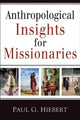 Book cover of: Anthropological Insights for Missionaries