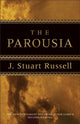 Book cover of: Parousia – The New Testament Doctrine of Our Lord`s Second Coming. By: J. Stuart Russell