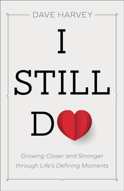 Book cover of: I Still Do. By: Dave Harvey