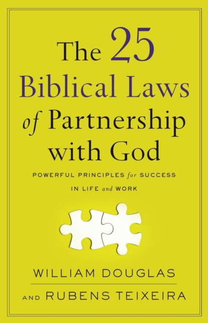 25 Biblical Laws of Partnership with God – Powerful Principles for Success in Life and Work