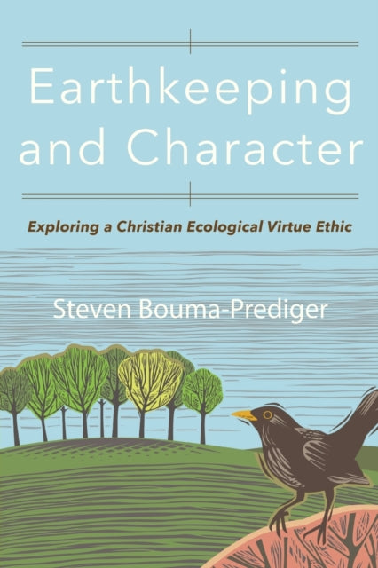 Book cover of: Earthkeeping and Character. By: Bouma-Prediger