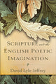 Book cover of: Scripture and the English Poetic Imagination. By: David Lyle Jeffrey