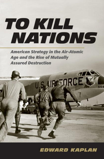 Book cover of: To Kill Nations. By: Edward Kaplan