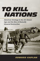 Book cover of: To Kill Nations. By: Edward Kaplan