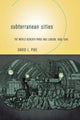 Book cover of: Subterranean Cities. By: David L. Pike