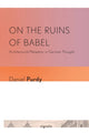 Book cover of: On the Ruins of Babel. By: Daniel L. Purdy